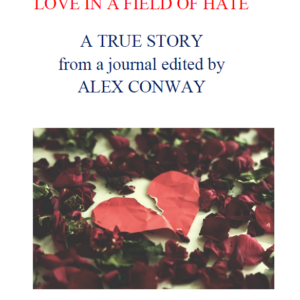 Love in a field of hate